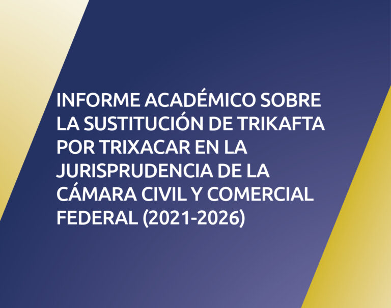 Informe académico: Sustitución de Trikafta por Trixacar en la jurisprudencia de la Cámara Civil y Comercial Federal (2021-2026)