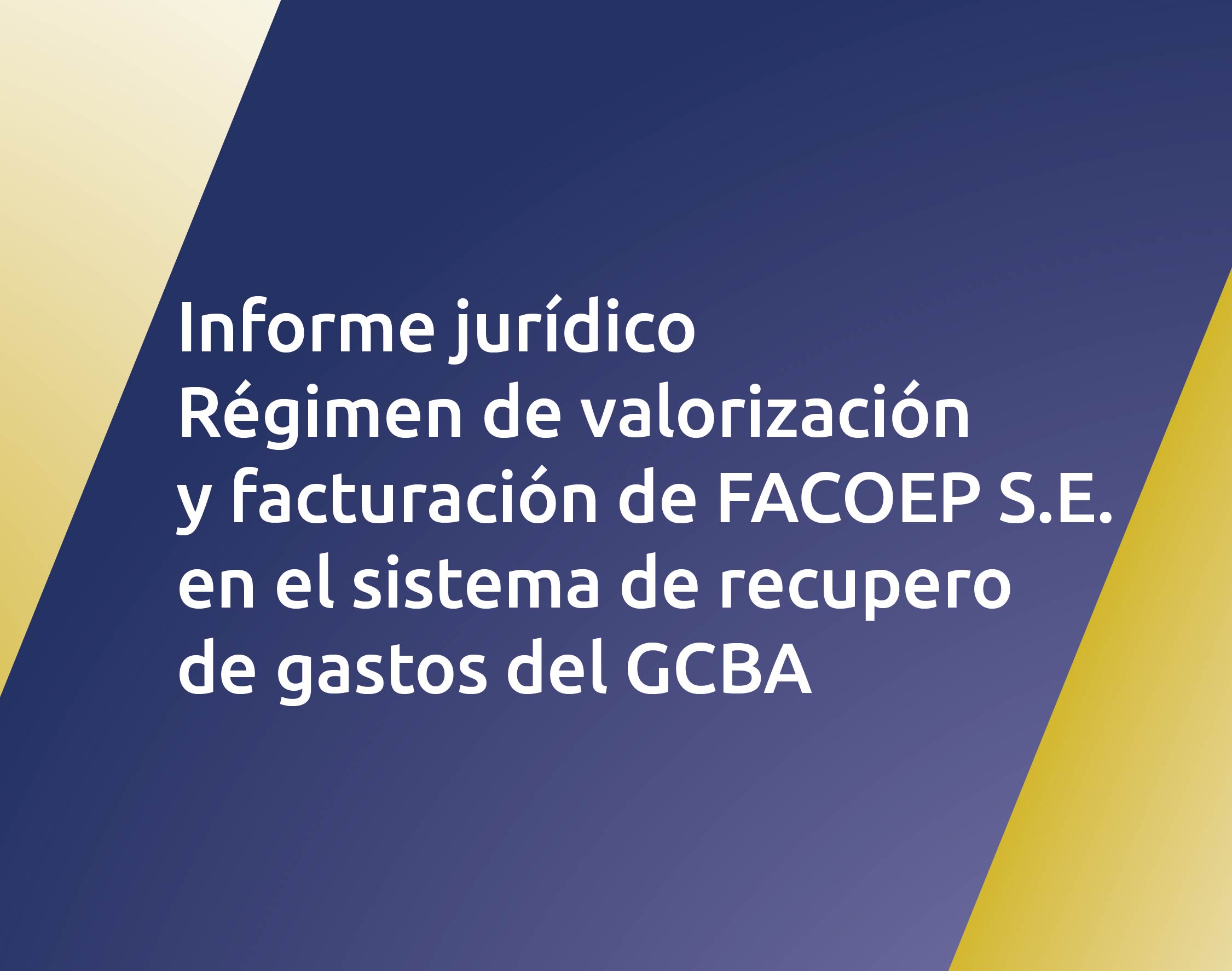 Régimen de valorización y facturación de FACOEP S.E. en el sistema de recupero de gastos del GCBA